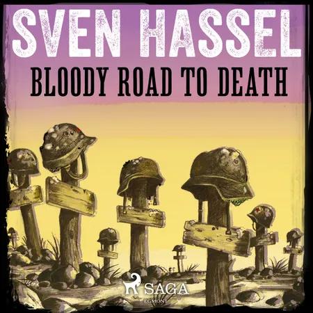 Bloody Road to Death af Sven Hassel