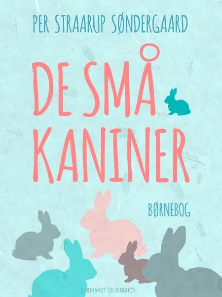 De små kaniner af Per Straarup Søndergaard