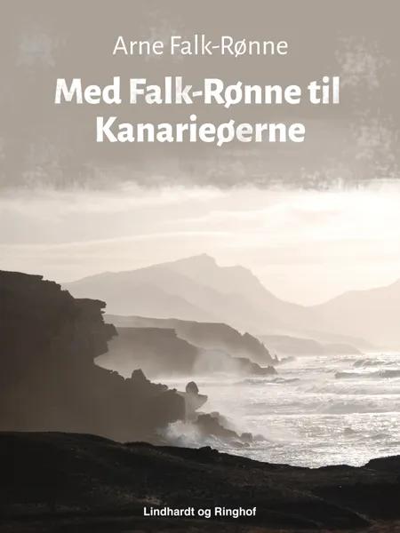 Med Falk-Rønne til Kanarieøerne af Arne Falk-Rønne
