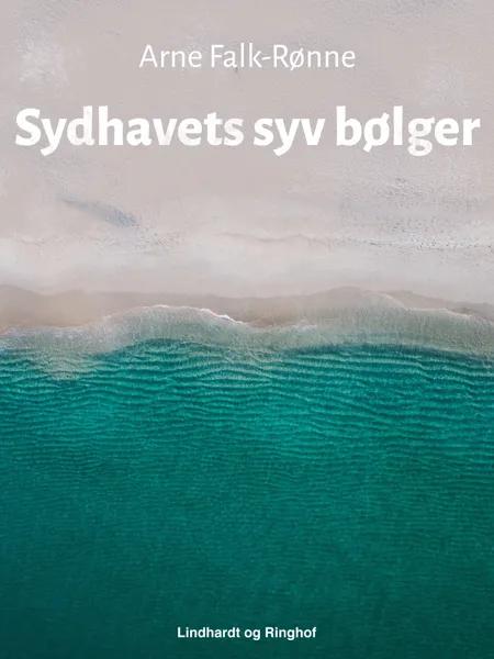 Sydhavets syv bølger af Arne Falk-Rønne