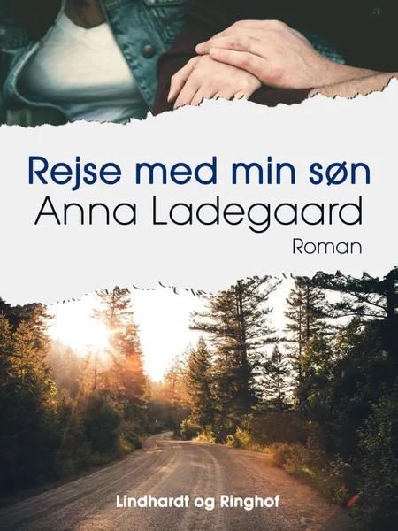 Rejse med min søn af Anna Ladegaard