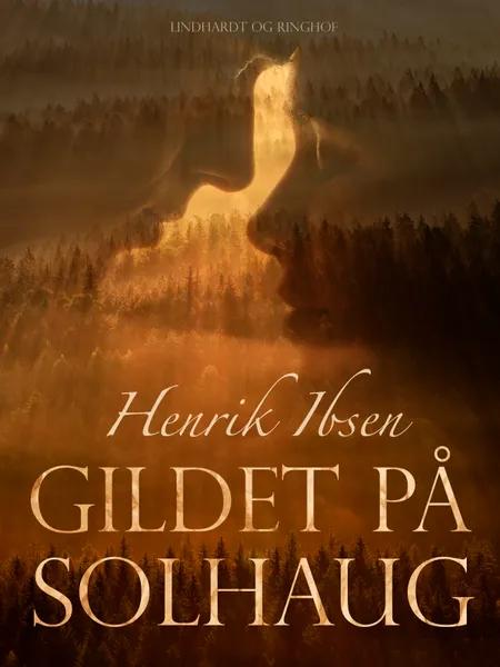 Gildet på Solhaug af Henrik Ibsen