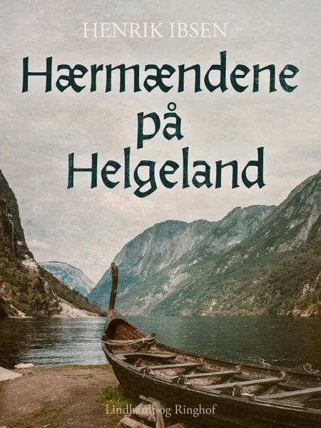Hærmændene på Helgeland af Henrik Ibsen