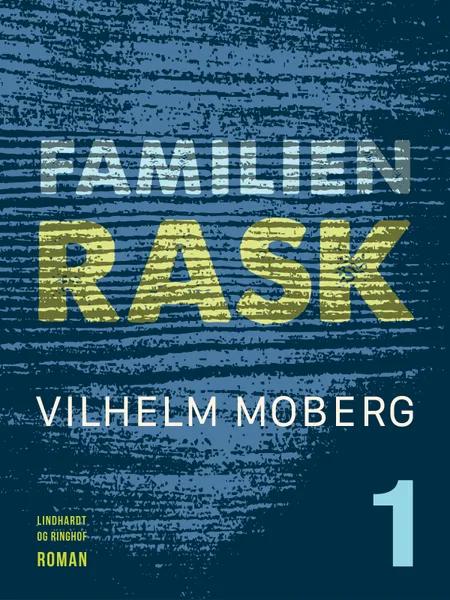 Familien Rask - Bind 1 af Vilhelm Moberg