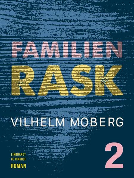 Familien Rask - Bind 2 af Vilhelm Moberg