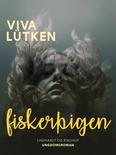 Fiskerpigen af Viva Lütken
