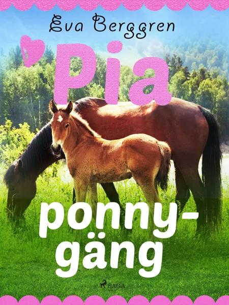 Pias ponnygäng af Eva Berggren