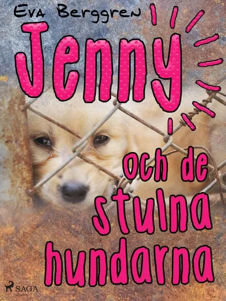 Jenny och de stulna hundarna af Eva Berggren