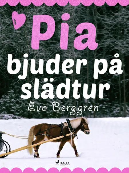 Pia bjuder på slädtur af Eva Berggren