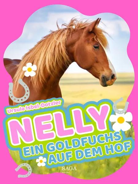 Nelly - Ein Goldfuchs auf dem Hof af Ursula Isbel Dotzler