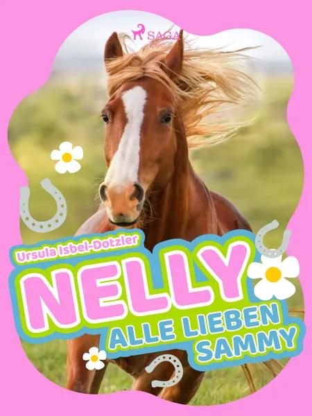 Nelly - Alle lieben Sammy af Ursula Isbel Dotzler
