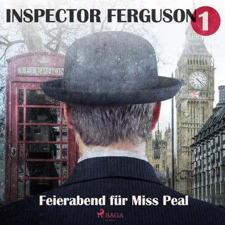 Inspector Ferguson Fall 1 - Feierabend für Miss Peal af A.f. Morland