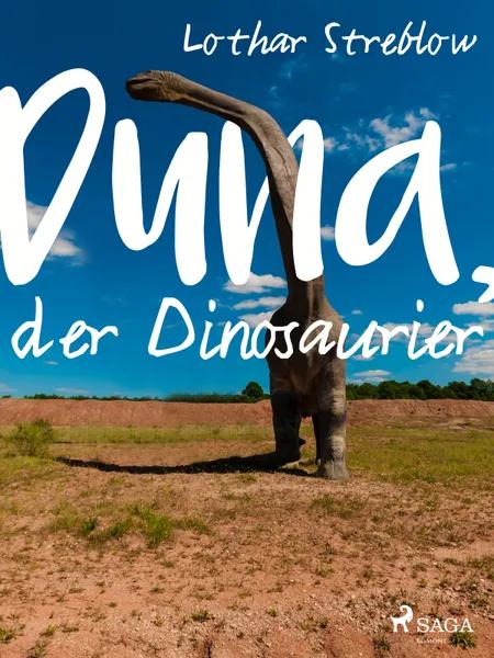 Duna, der Dinosaurier af Lothar Streblow