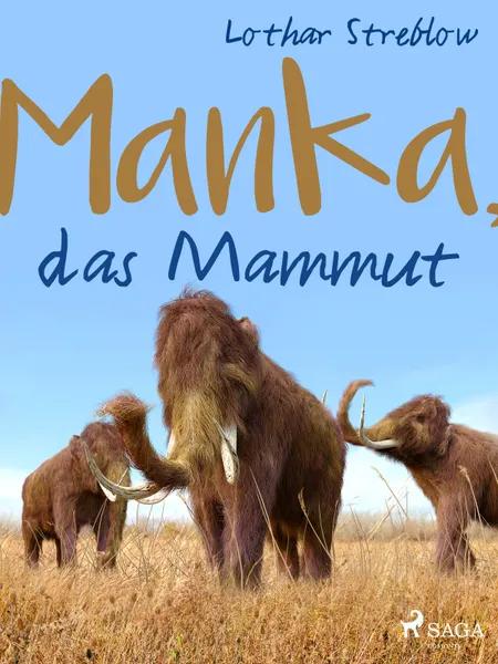 Manka, das Mammut af Lothar Streblow