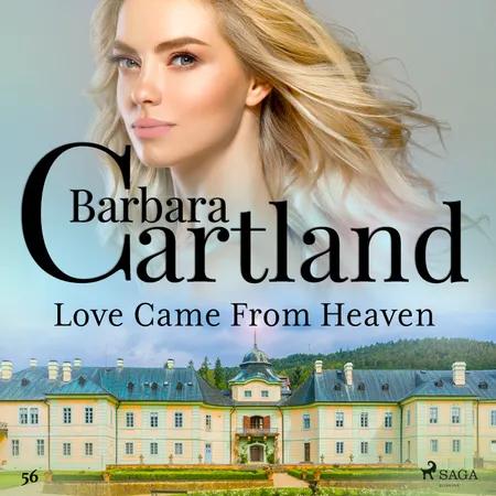 Love Came From Heaven (Barbara Cartland's Pink Collection 56) af Barbara Cartland