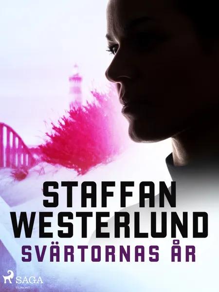 Svärtornas år af Staffan Westerlund