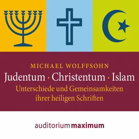 Judentum - Christentum - Islam af Michael Wolffsohn