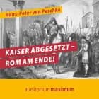 Kaiser abgesetzt – Rom am Ende!