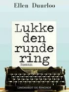 Lukke den runde ring