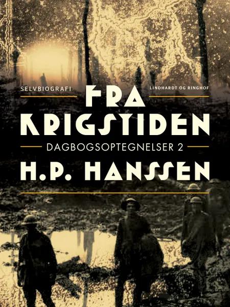 Fra krigstiden: dagbogsoptegnelser 2 af H.P. Hanssen