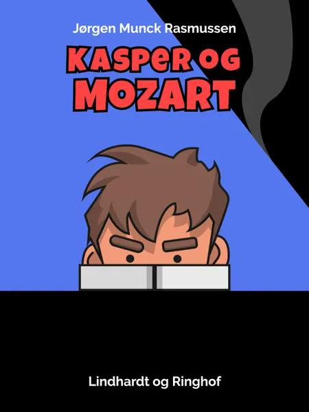 Kasper og Mozart af Jørgen Munck Rasmussen