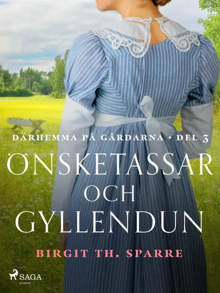 Önsketassar och gyllendun af Birgit Th. Sparre