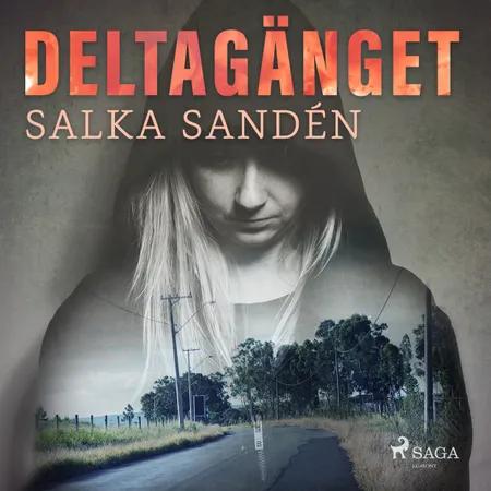 Deltagänget af Salka Sandén