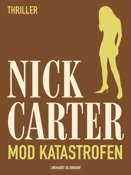 Mod katastrofen af Nick Carter
