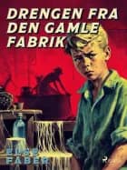Drengen fra den gamle fabrik
