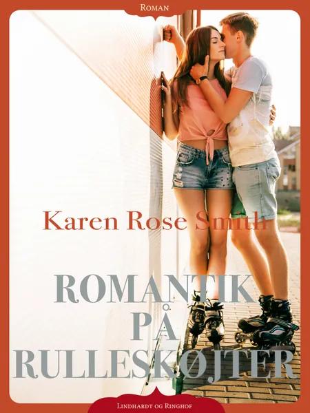 Romantik på rulleskøjter af Karen Rose Smith