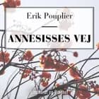 Annesisses vej af Erik Pouplier