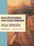 Baggårdsbørn har også drømme