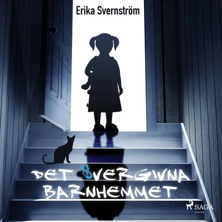 Det övergivna barnhemmet af Erika Svernström