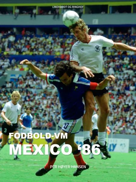 Fodbold-VM Mexico 86 af Per Høyer Hansen