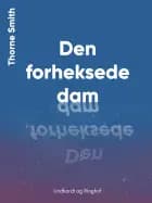 Den forheksede dam