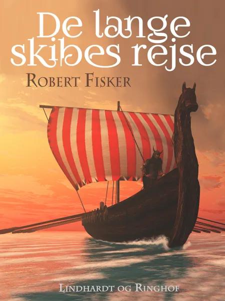 De lange skibes rejse af Robert Fisker