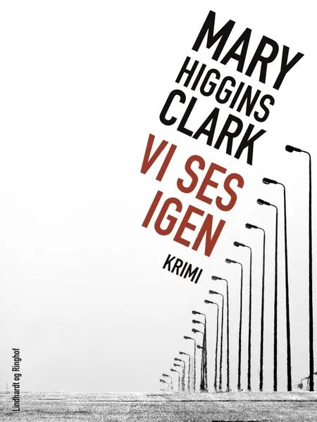 Vi ses igen af Mary Higgins Clark
