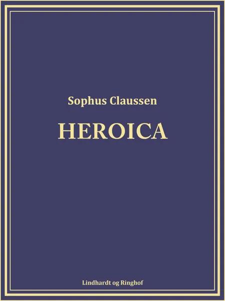 Heroica af Sophus Claussen