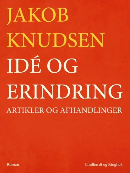 Idé og erindring af Jakob Knudsen
