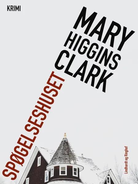 Spøgelseshuset af Mary Higgins Clark