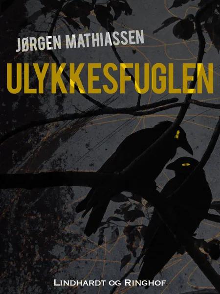 Ulykkesfuglen af Jørgen Mathiassen