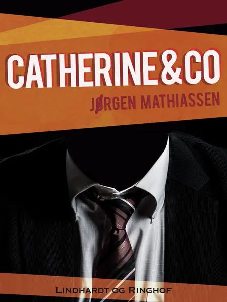 Catherine & co af Jørgen Mathiassen