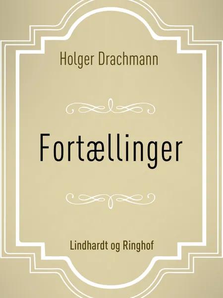 Fortællinger af Holger Drachmann