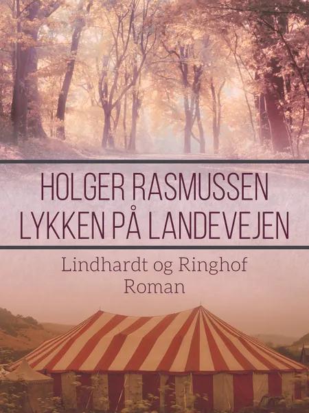 Lykken på landevejen af Holger Rasmussen