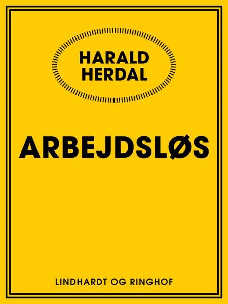 Arbejdsløs af Harald Herdal
