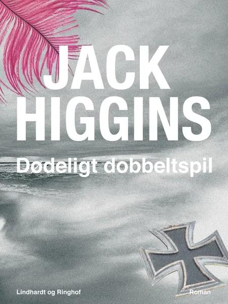 Dødeligt dobbeltspil af Jack Higgins