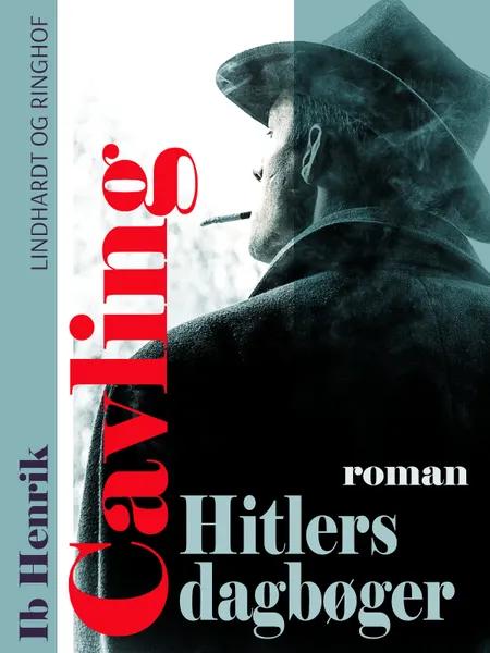 Hitlers dagbøger af Ib Henrik Cavling