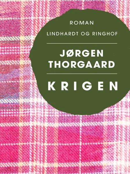 Krigen af Jørgen Thorgaard