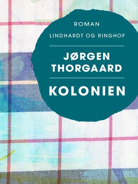 Kolonien af Jørgen Thorgaard