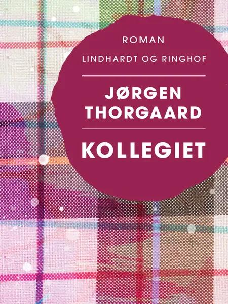 Kollegiet af Jørgen Thorgaard